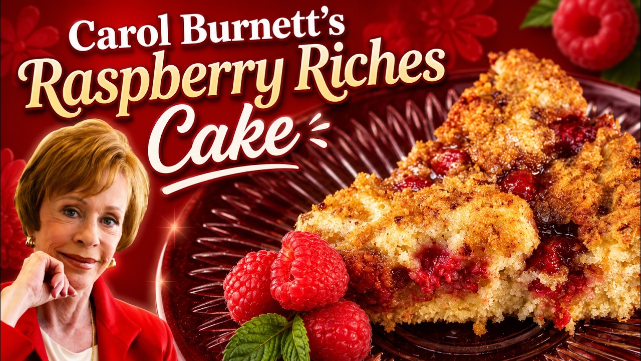 Carol Burnett's Raspberry Riches Cake