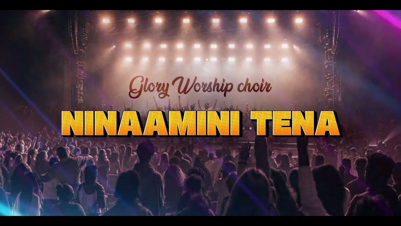 Ninaamini Tena |Live Worship Choir &  Swahi Gospel Song|