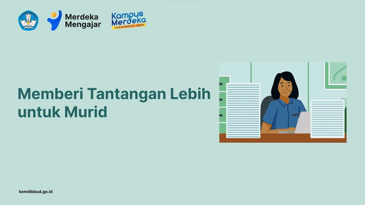 Memberi Tantangan Lebih untuk Murid