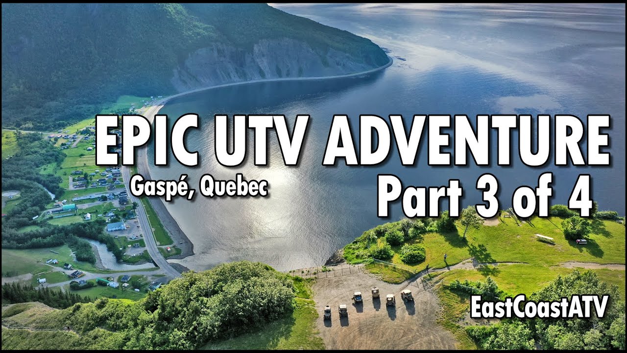 Crossing The Gaspe by ATV - Part 3