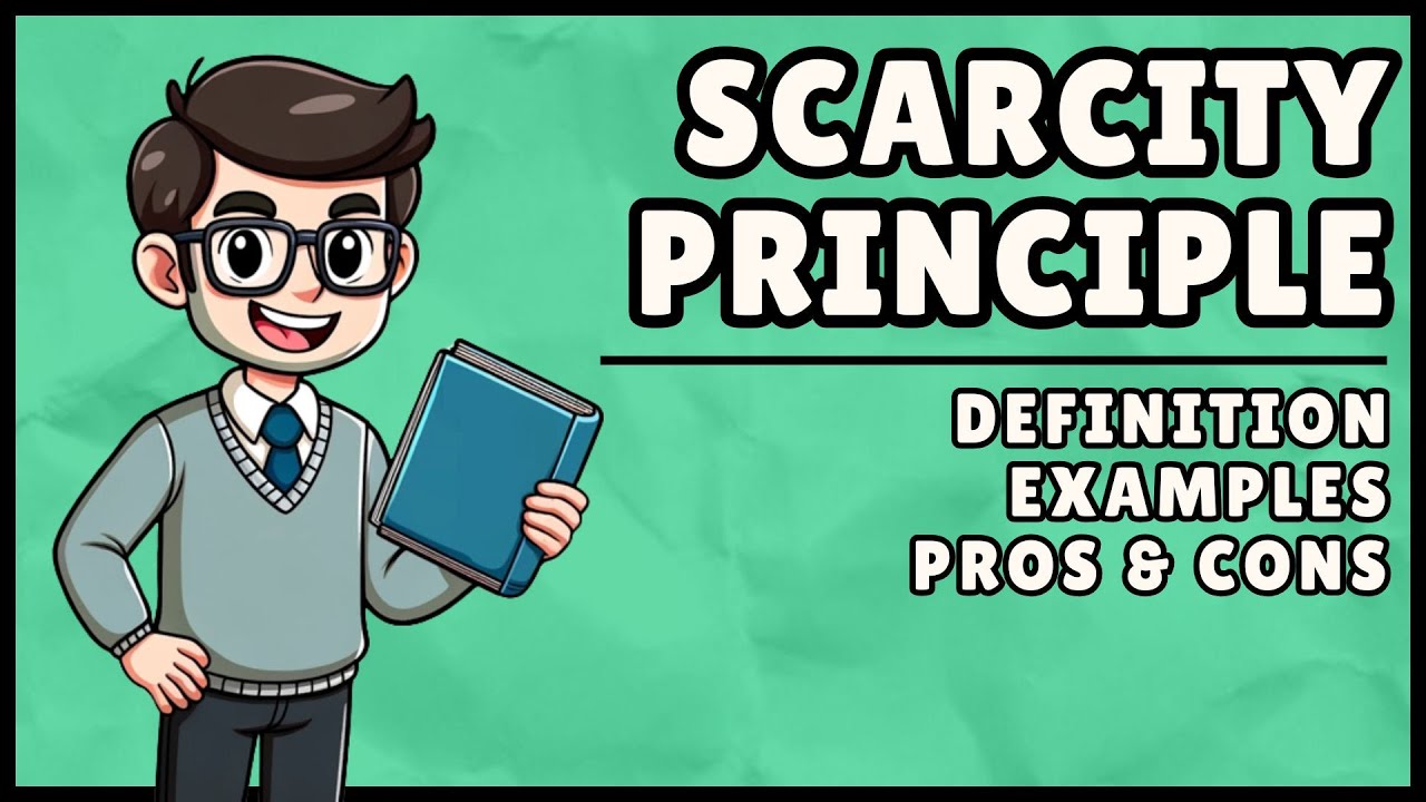 What is the Scarcity Principle? (Easiest Explanation)