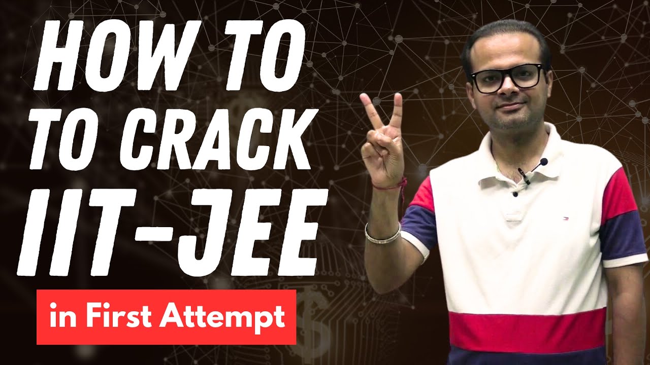 How to Crack JEE Main and Advanced | VLSIR