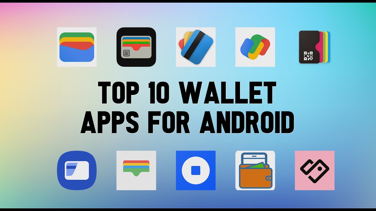 Top 10 Best Wallet Apps for Android
