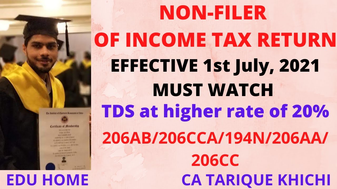 1st July 2021, 206AB and 206CCA - Higher Rate of TDS/TCS for Non-Filer of Tax return||CA TARIQUE