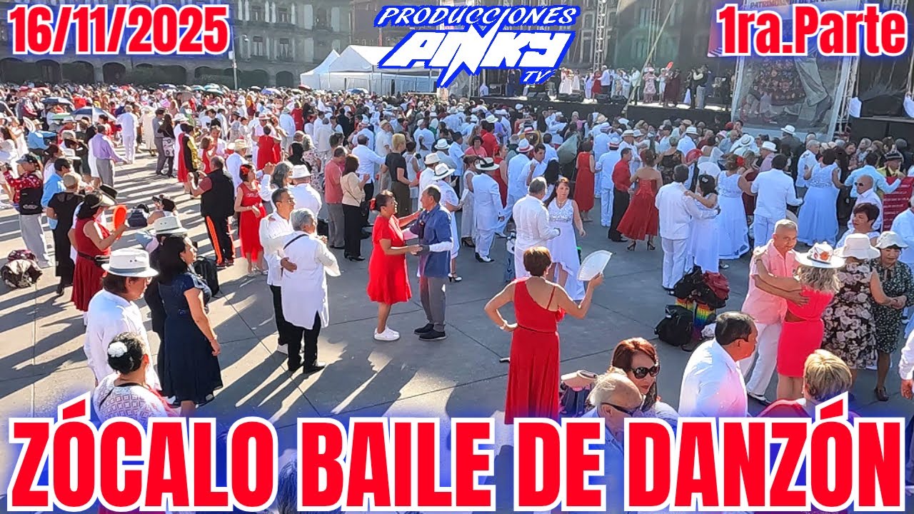 Zócalo Cdmx - Baile de Danzon - 1ra.Parte - 16/11/2025 