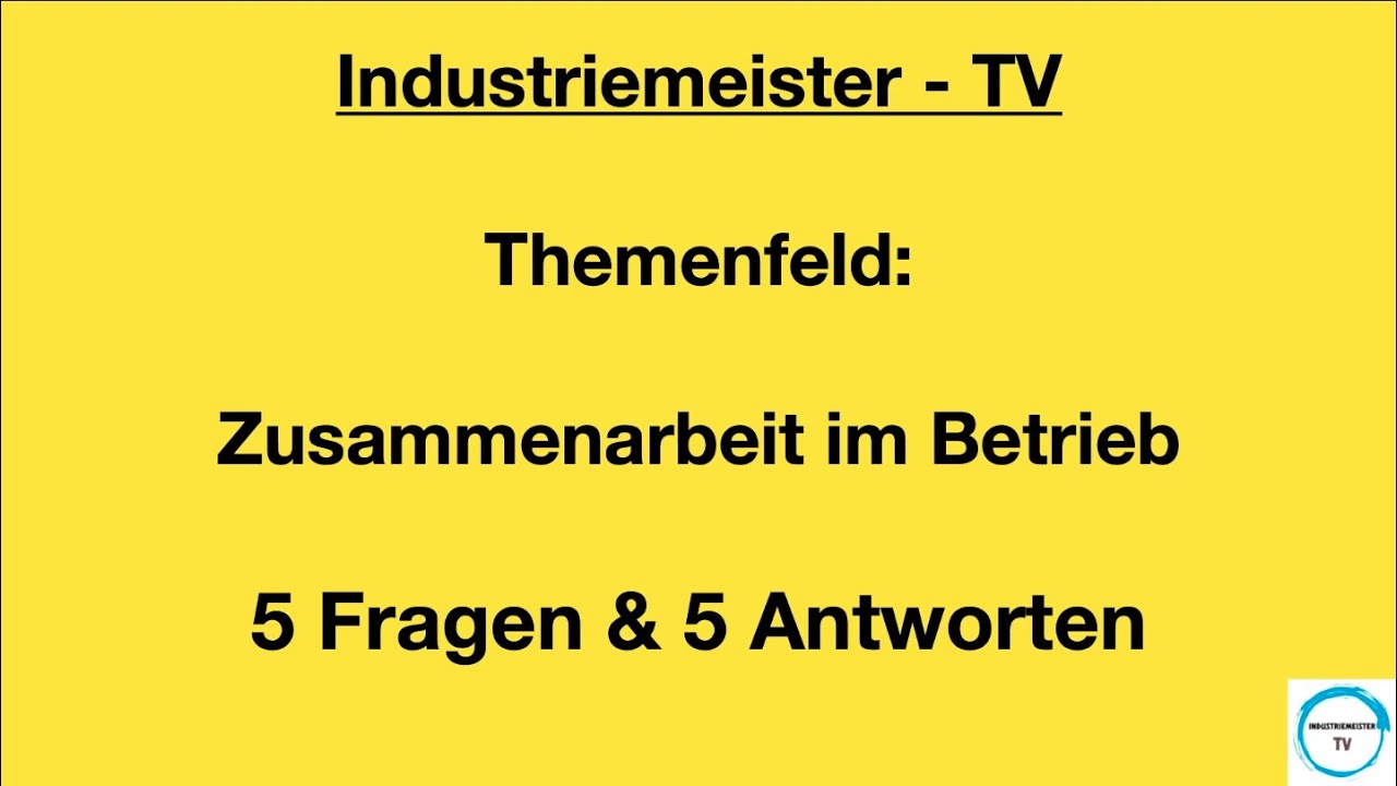#016 Zusammenarbeit im Betrieb 5 Fragen & 5 Antworten