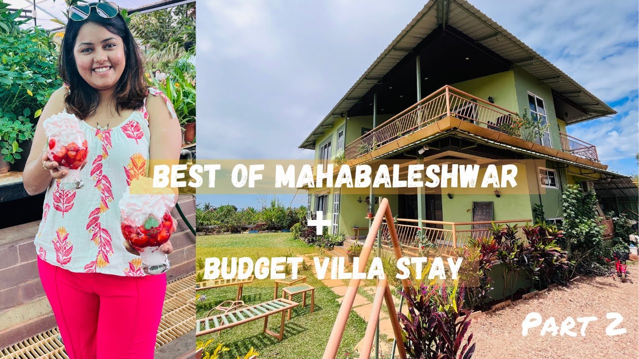 Budget Villa IN PANCHGANI MAHABALESHWAR | Mahabaleshwar Mapro Garden Tour | Places to visit in a day