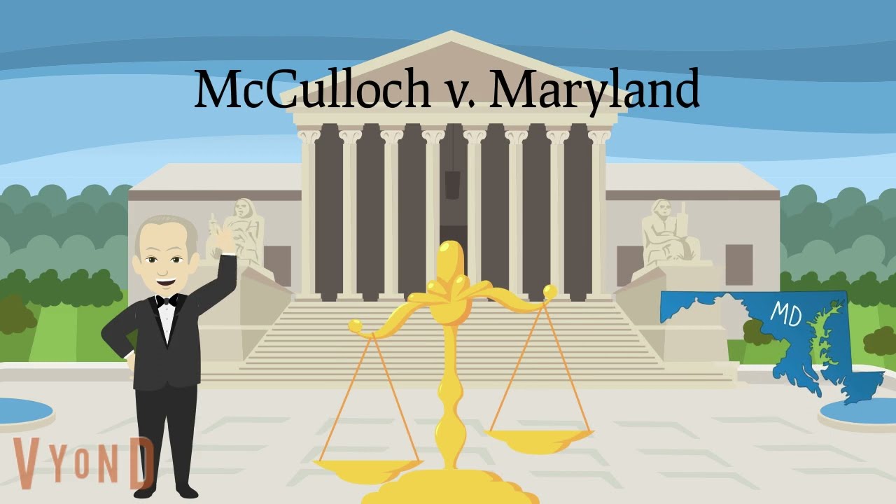 McCulloch v.  Maryland Explained
