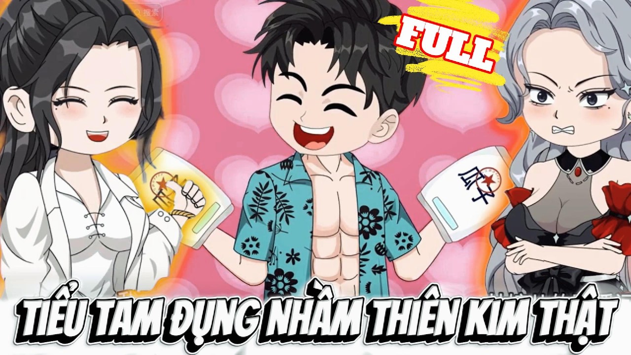 FULL Version : Tiểu Tam Đụng Nhầm Thiên Kim Thật - Cỏ Xanh Sub