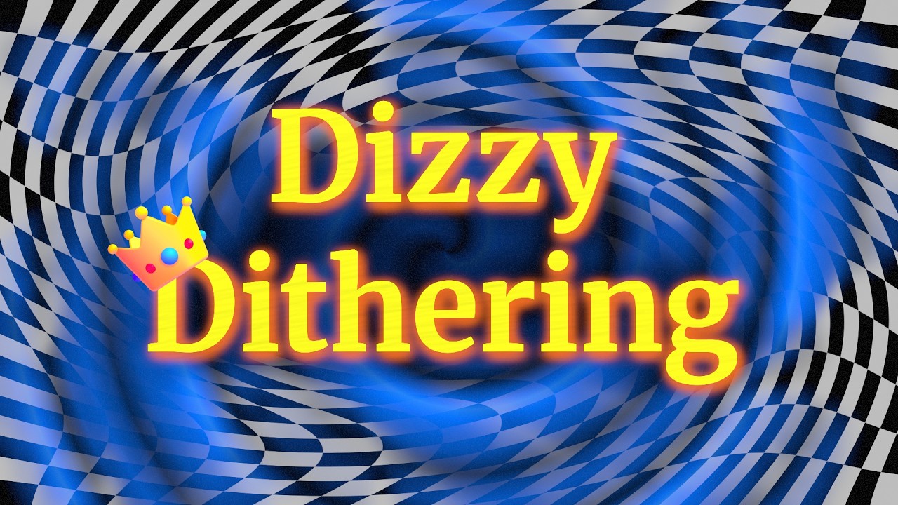 Dizzy Dithering: World's Best Dither?