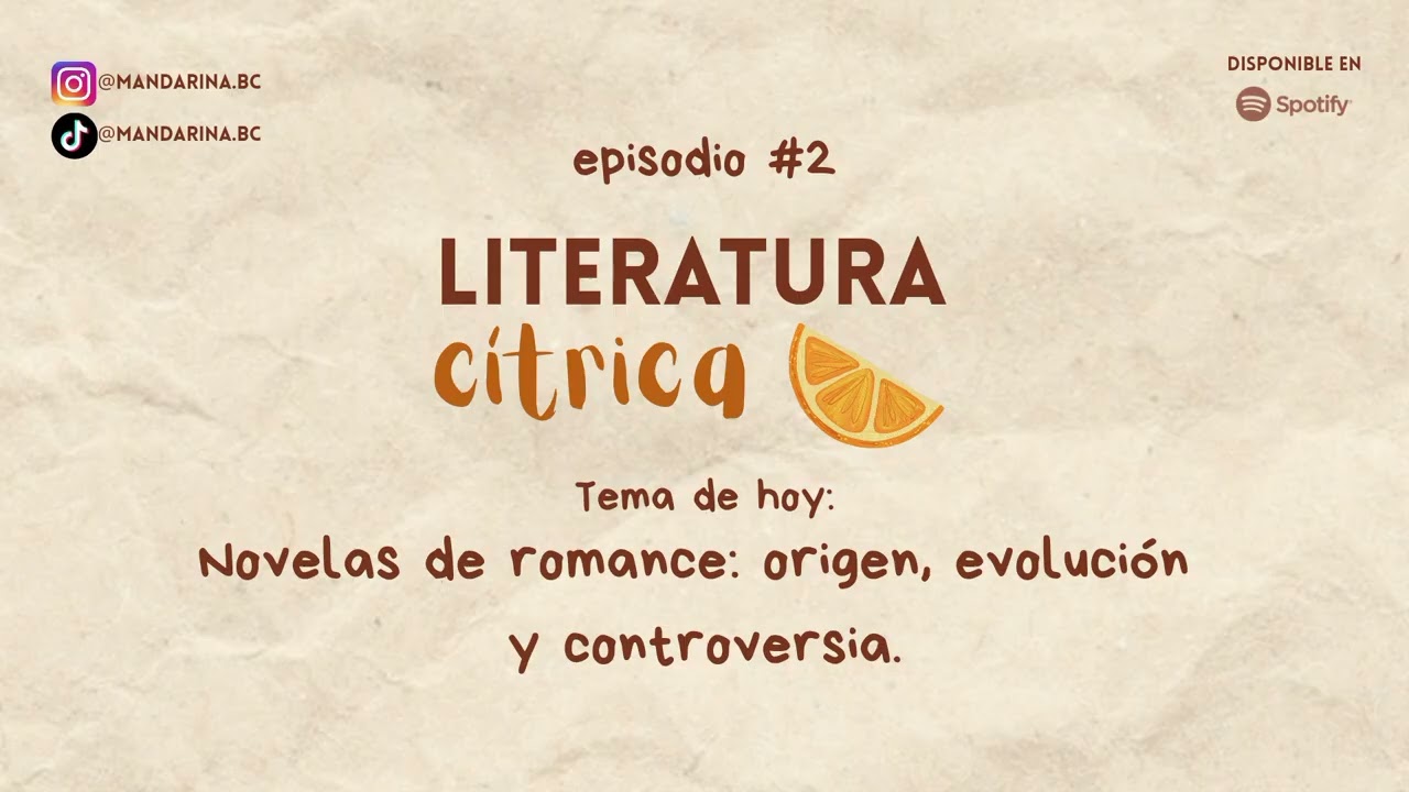ep.2. novelas de romance: origen, evolución y controversias