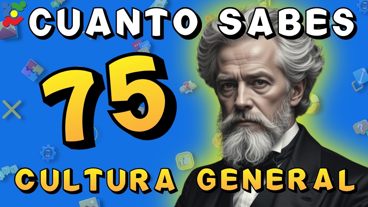 &iquest;Cu&aacute;nto Sabes? 🌎 75 Preguntas de CULTURA GENERAL 🤓🧠