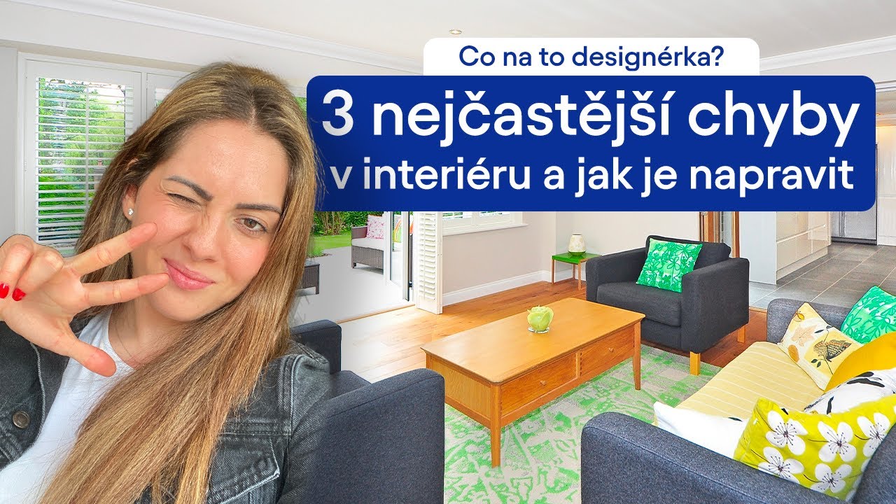 3 nejčastější chyby v interiéru a jak je napravit | CO NA TO DESIGNÉRKA? | Biano