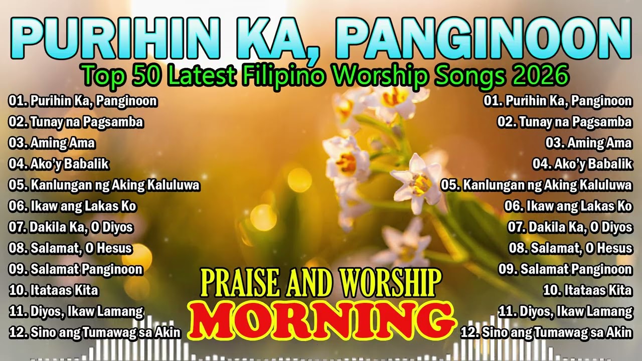 Tagalog Christian Worship Songs 2026 🙏 Powerful Filipino Praise & Worship Playlist | Gospel Music