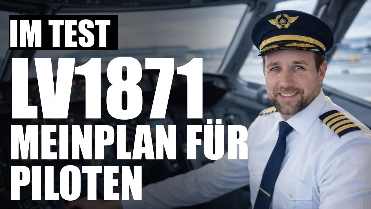 Lohnt sich die LV1871 - MeinPlan für Piloten?