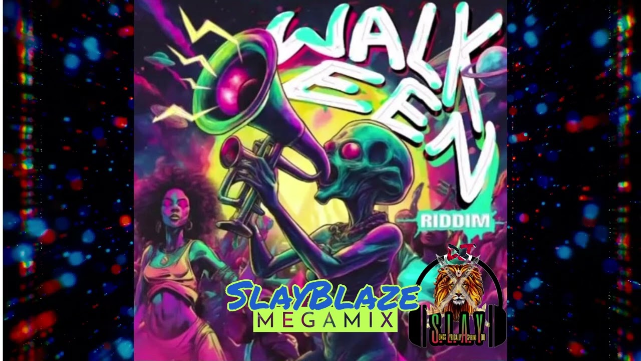 Walk Een SlayBlaze Megamix