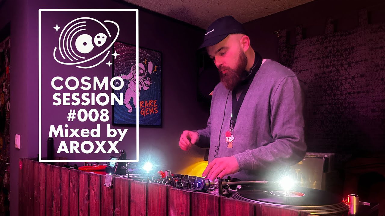 COSMO SESSION #008 | Mixed by Aroxx