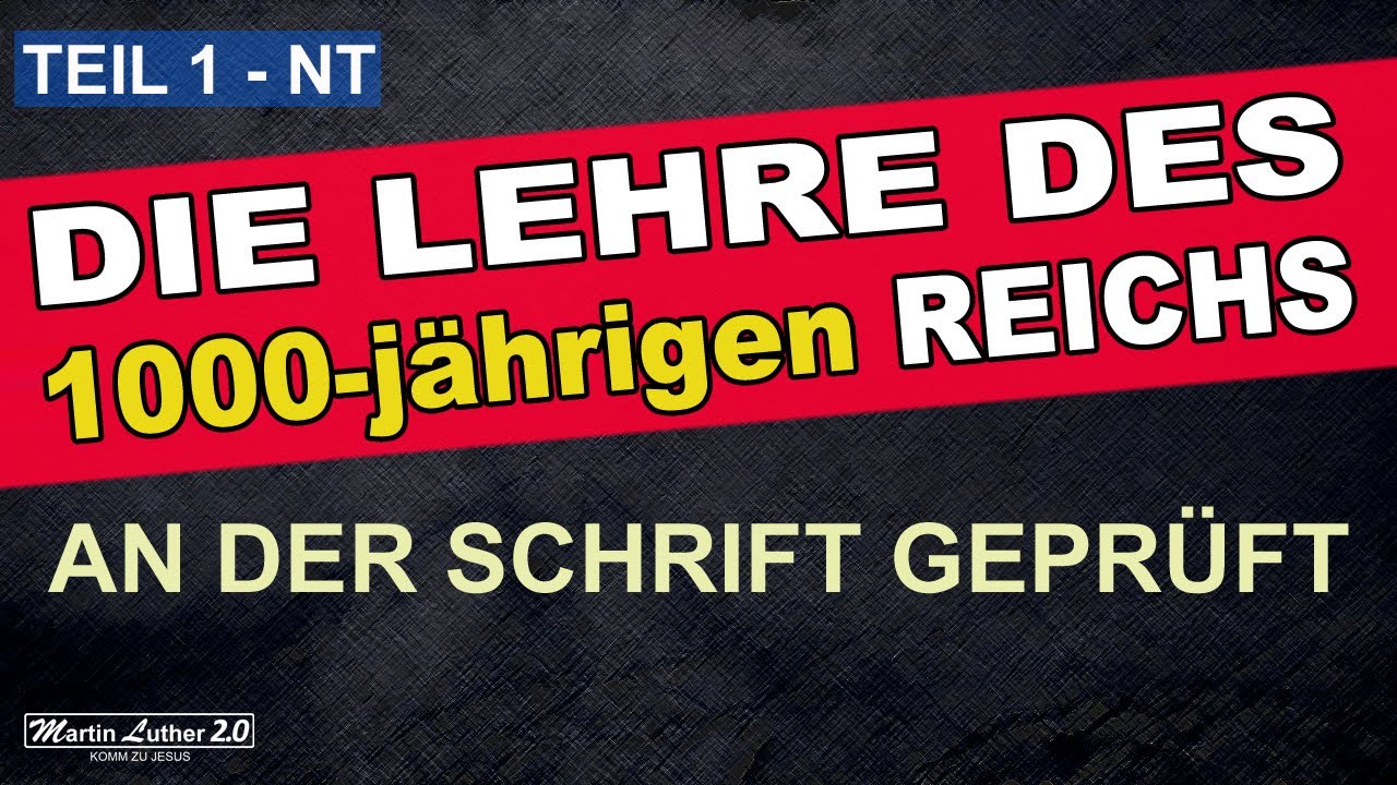 Die Prüfung der Lehre des 1000 jährigen Reichs | Teil 1 | NT | Willy Zorn