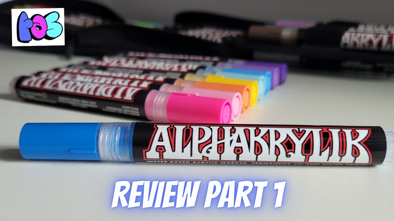 Are They Any Good? Alphakrylik Acrylic Paint Markers Review (Part 1)