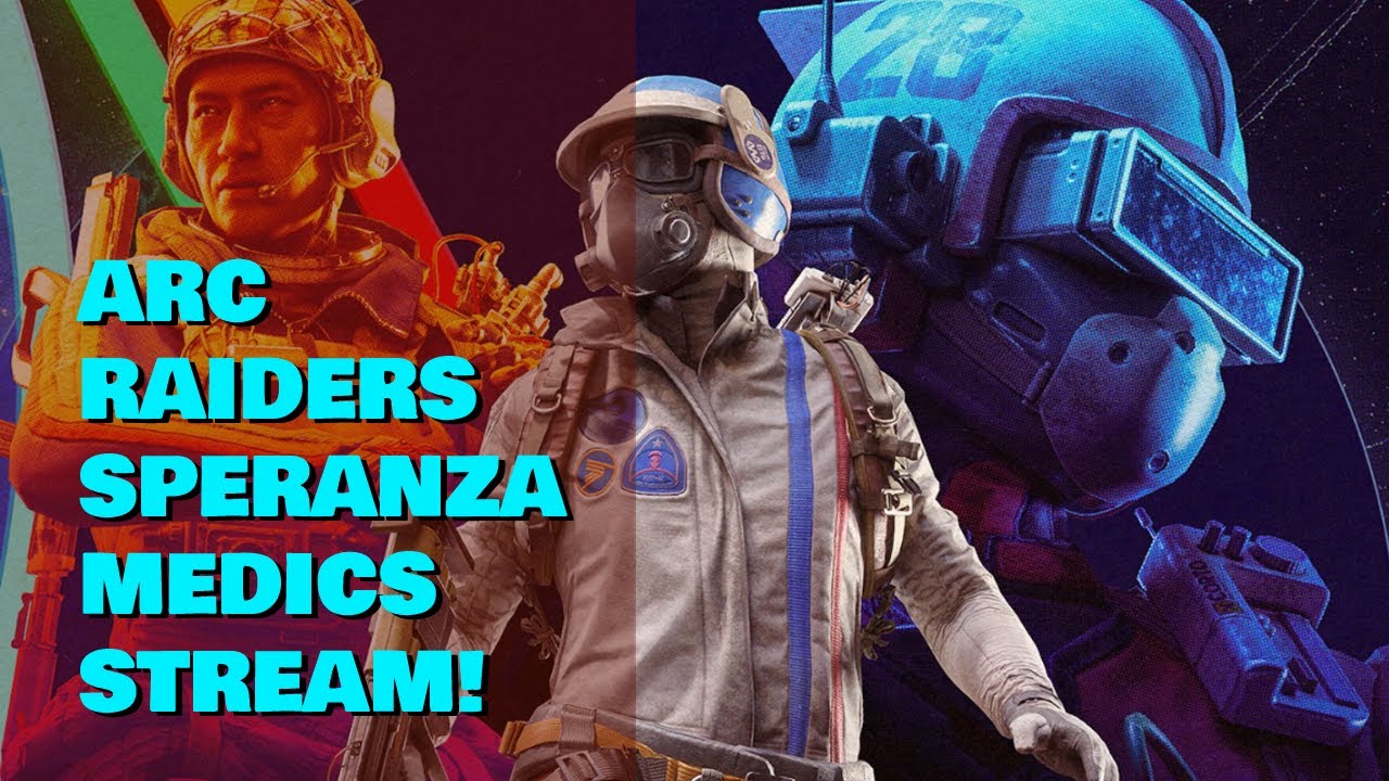 Arc Raiders Speranza Medics Stream! - #arcraiders