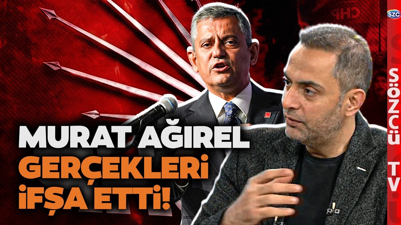 CHP'de 1 Milyon Euro'luk R&uuml;şvet Depremi! Murat Ağırel Bomba Detayları A&ccedil;ıkladı! &Ouml;zg&uuml;r &Ouml;zel Dosyası