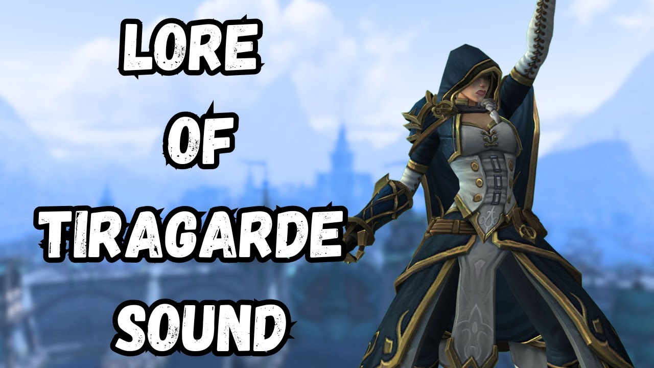 The Lore of Tiragarde Sound: From Boralus to Freehold