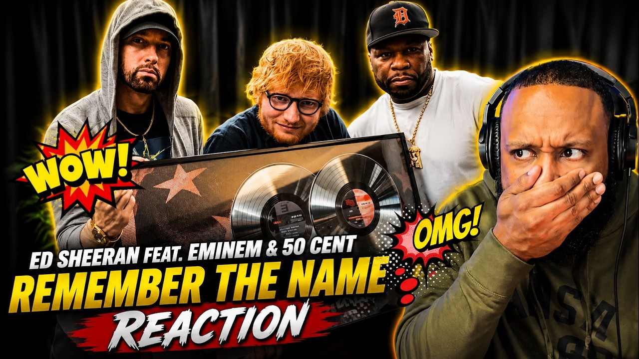 Ed Sheeran feat. Eminem & 50 Cent - Remember The Name | REACTION