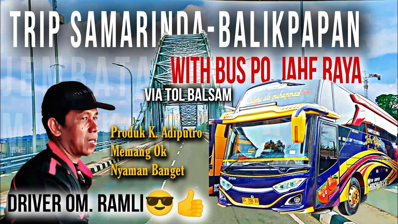 Wow Ngetrip Samarinda-Balikpapan With Bus PO. Jahe Raya Ternyata OK Banget👍#bus#buskalimantan#trip