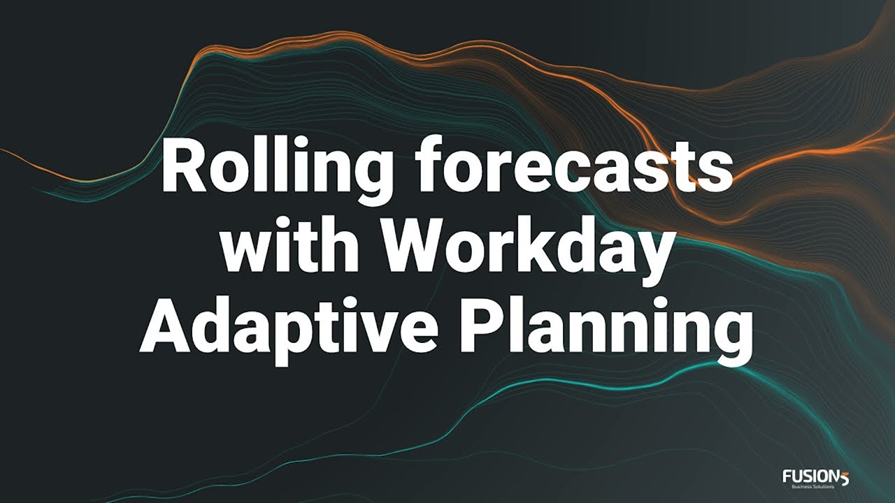 Rolling forecasts with Workday Adaptive Planning