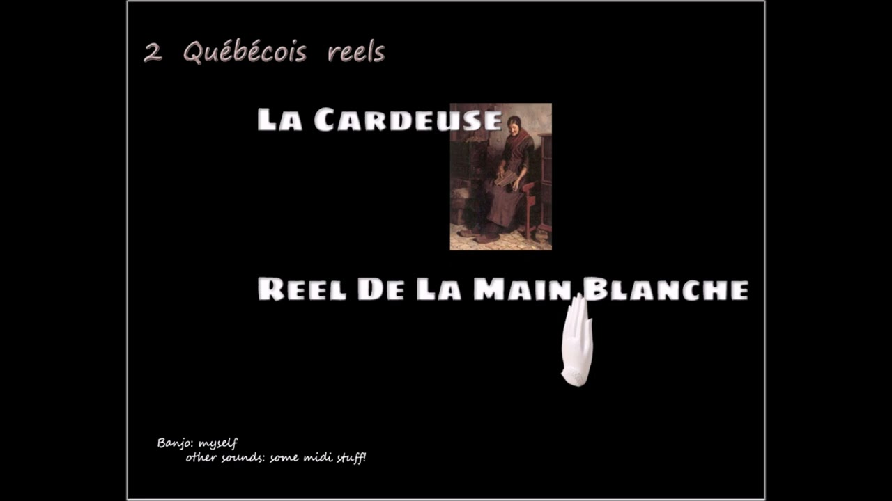 La Cardeuse / Reel De La Main Blanche