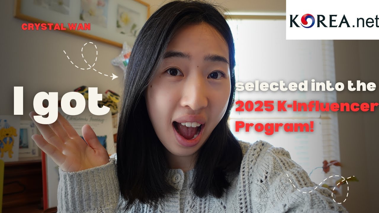 i got selected into the 2025 K-Influencer Program🇰🇷!