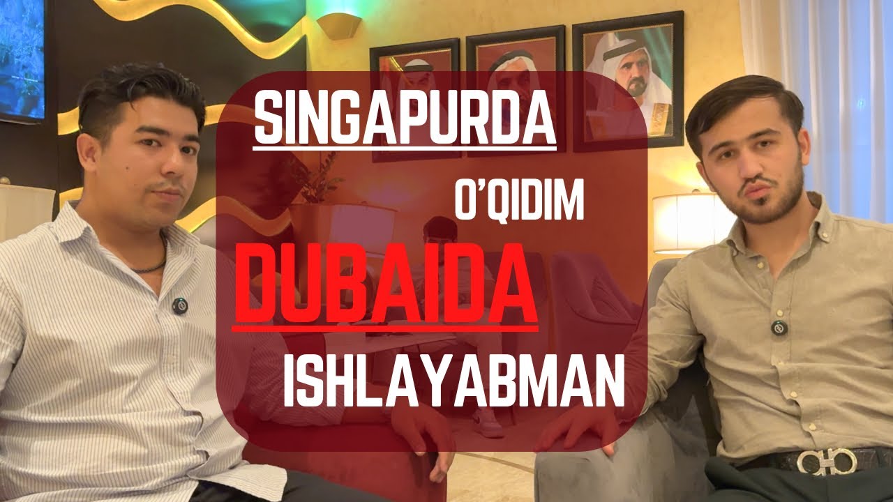 Muhammadrizo SINGAPURDA oqib DUBAIDa ishlayabdi ekan.