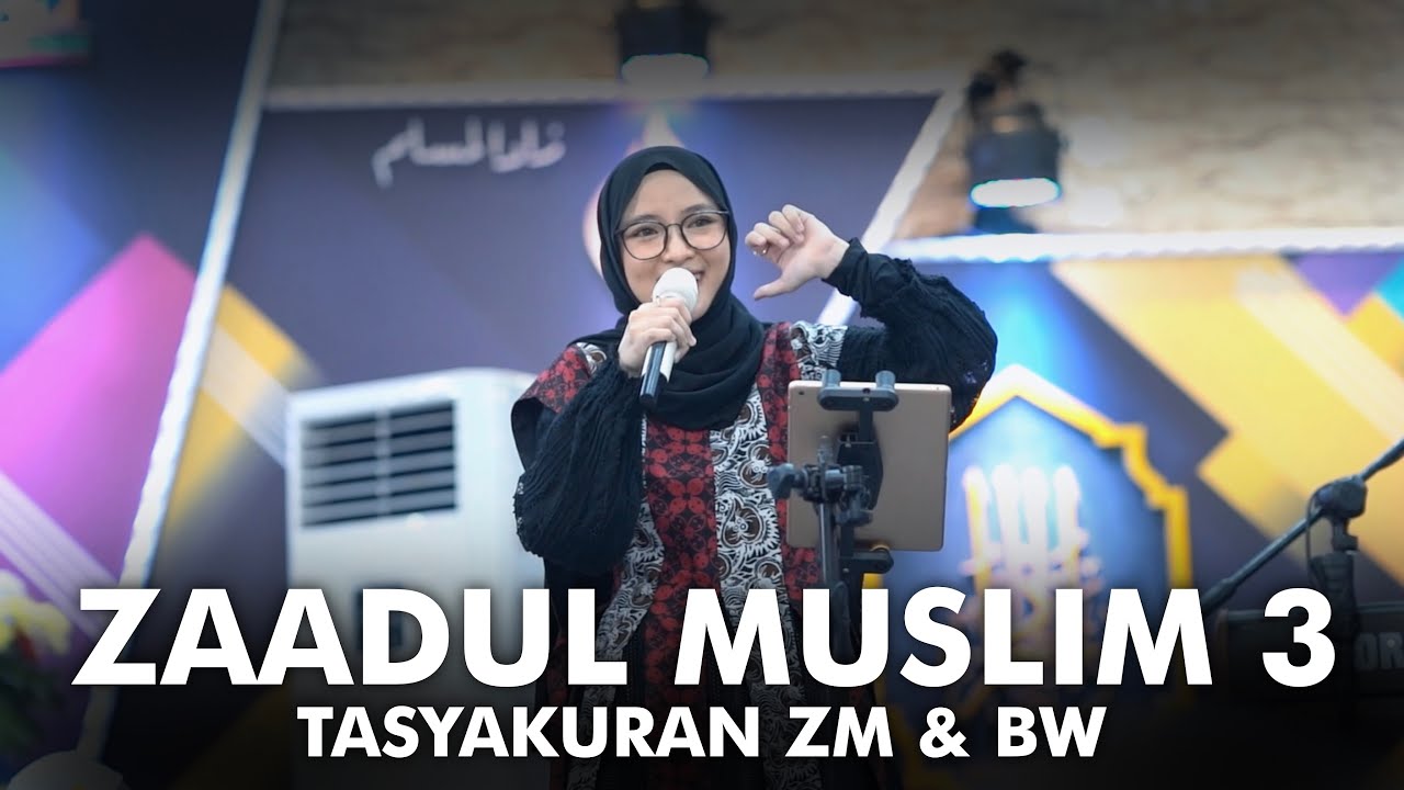 ZAADUL MUSLIM 3 -  Meriahnya Tasyakuran 34 Tahun!
