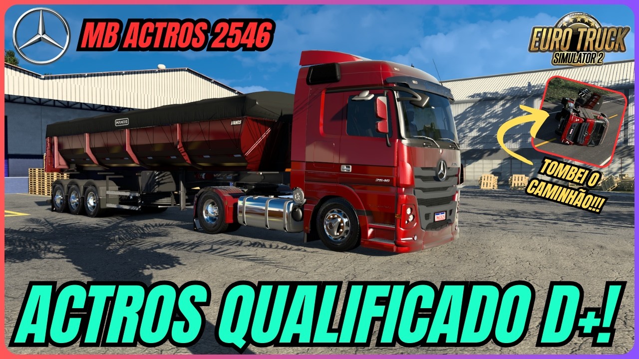ACELERANDO O MB ACTROS 2546 | CAÇAMBA 3 EIXOS DE TRIGO | MAPA MINAS | EURO TRUCK SIMULATOR 2