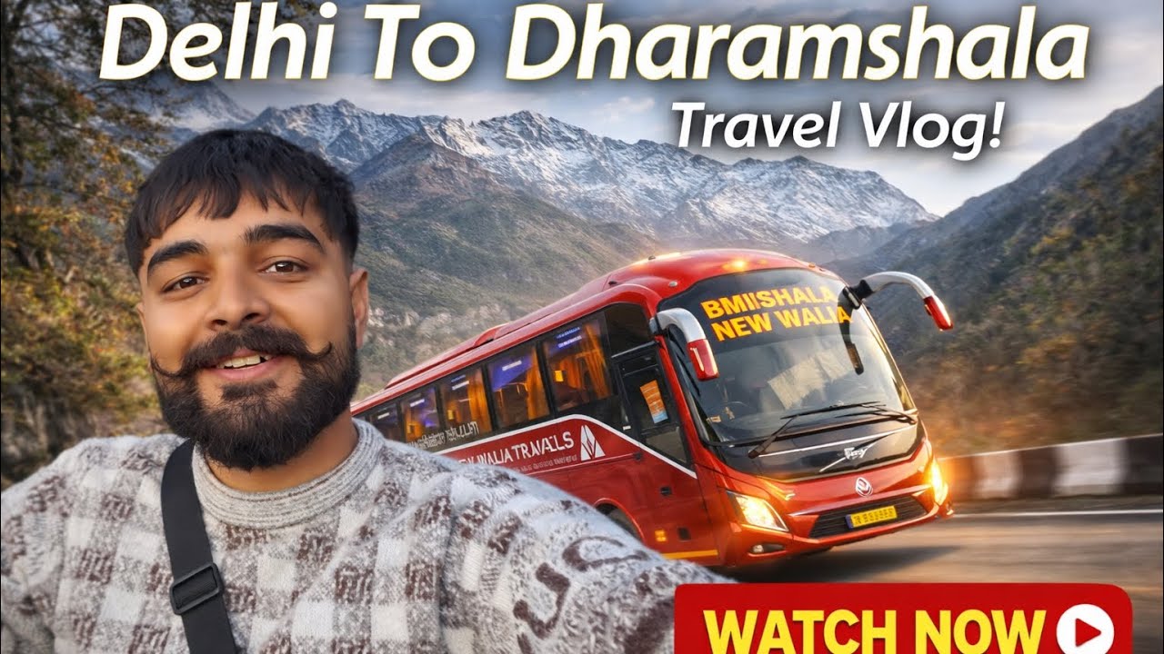 Delhi-Dharamshala in Luxurious volvo 9600🏔️🚌