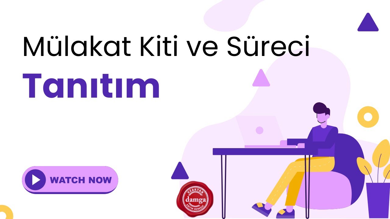 Mülakat Kiti ve Süreci Hakkında Bilgilendirme