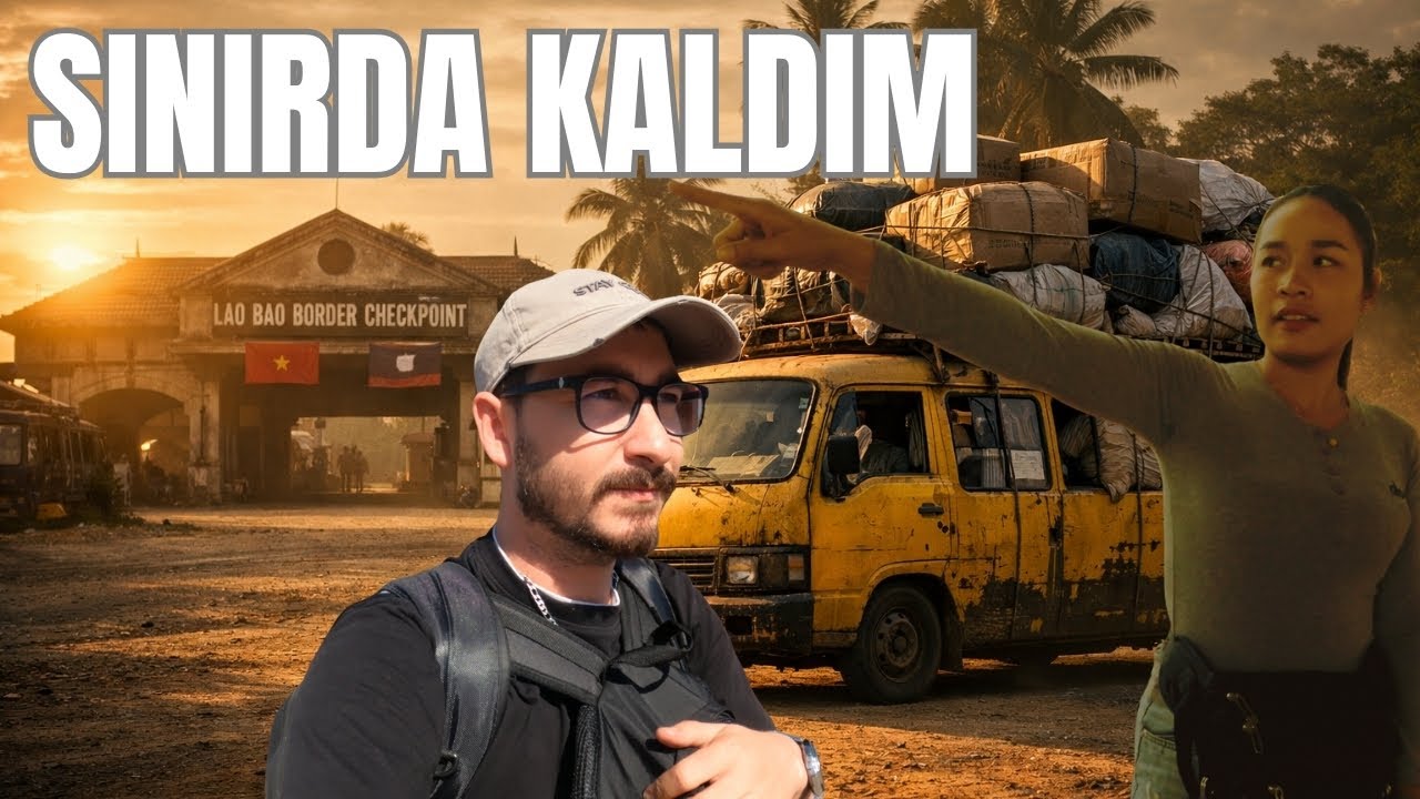 Vietnam’dan Laos’a Geçerken Sınırda Mahsur Kaldım! 😱 | Lao Bao Kaosu