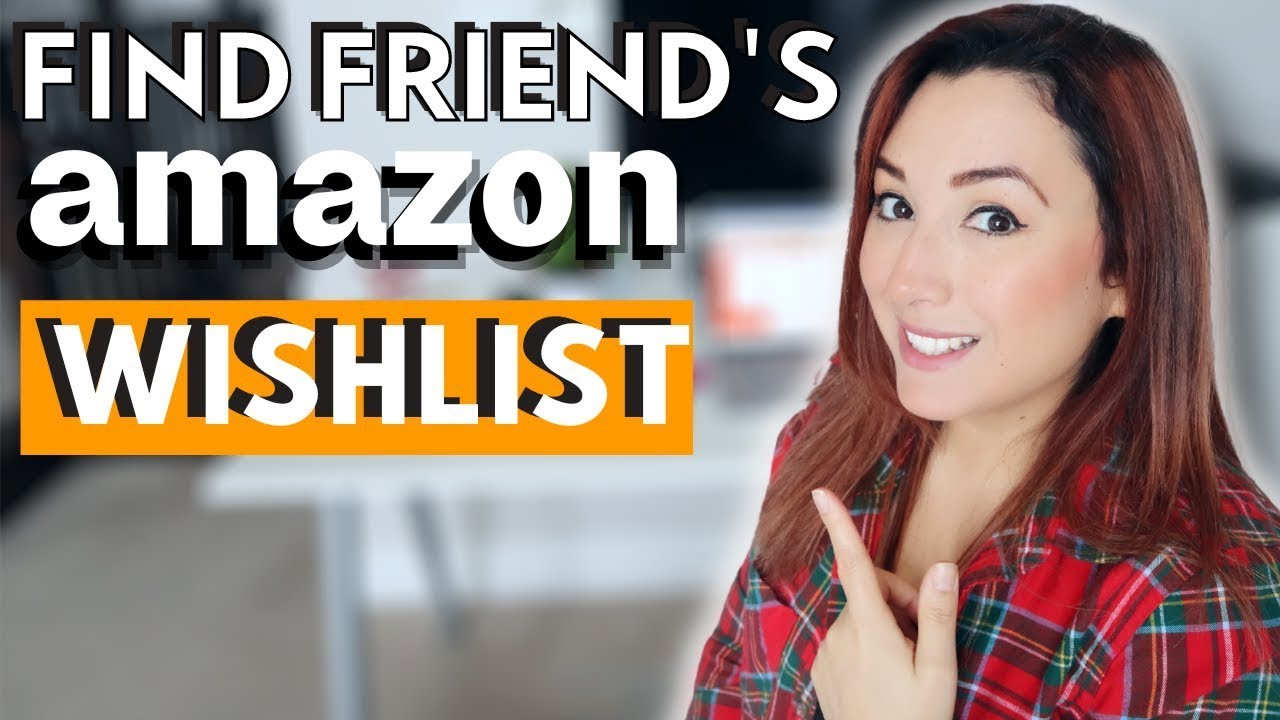 how to find a friend's amazon wish list