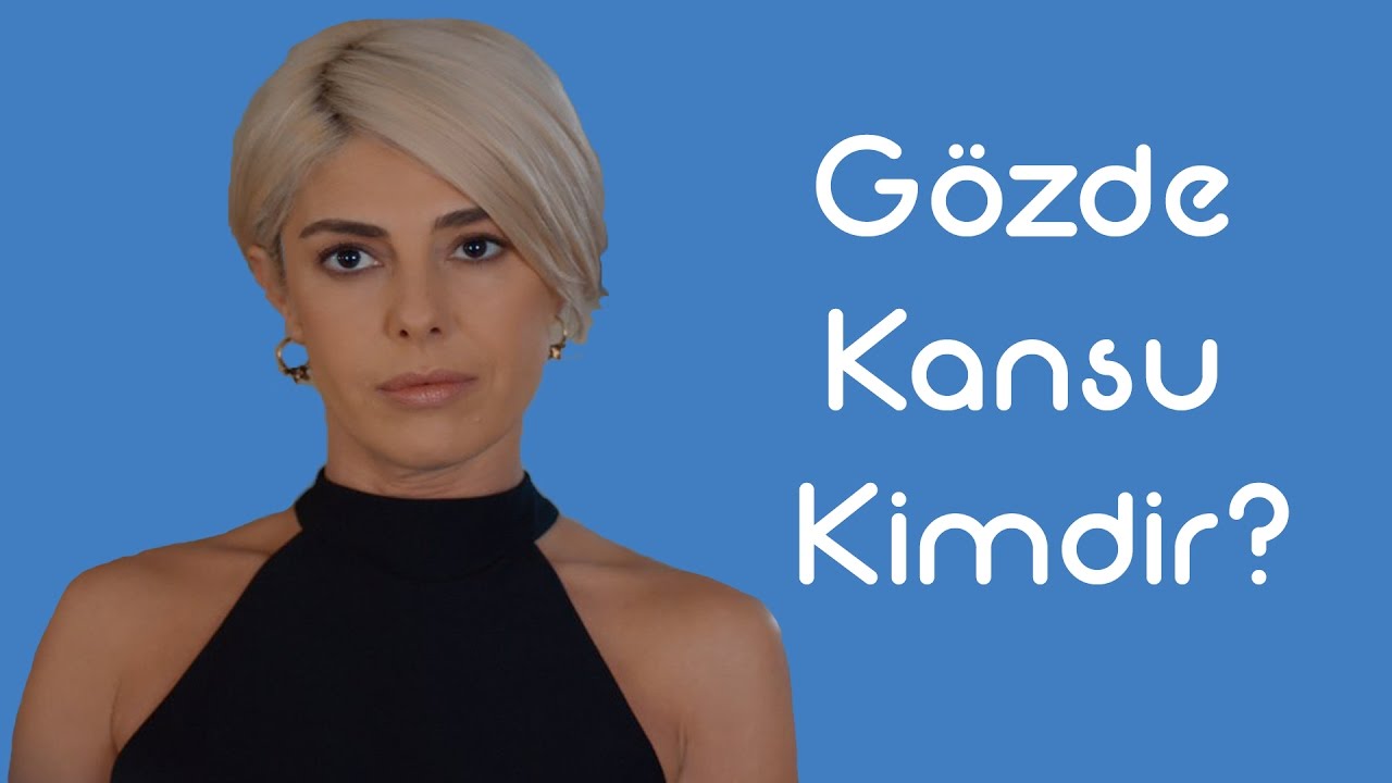 G&ouml;zde Kansu Kimdir [KimKim] [Sesli Anlatım]