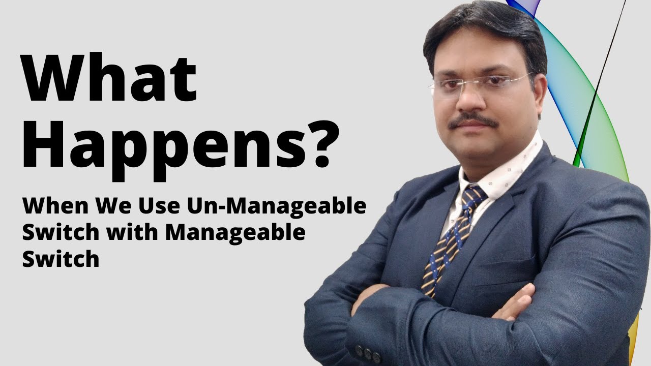 What happens? | When We Use Un-Manageable Switch with Manageable Switch | Tech Guru Manjit