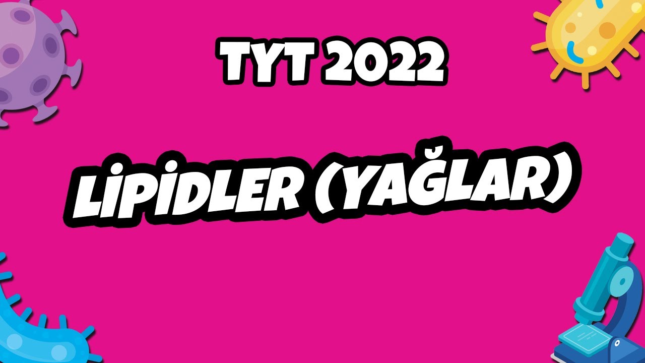 Lipidler (Yağlar) | TYT Biyoloji 2022 #hedefekoş