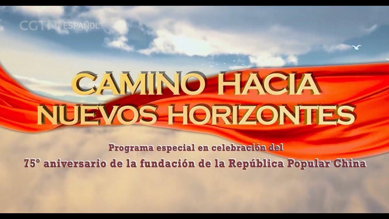 Programa especial: Camino hacia nuevos horizontes