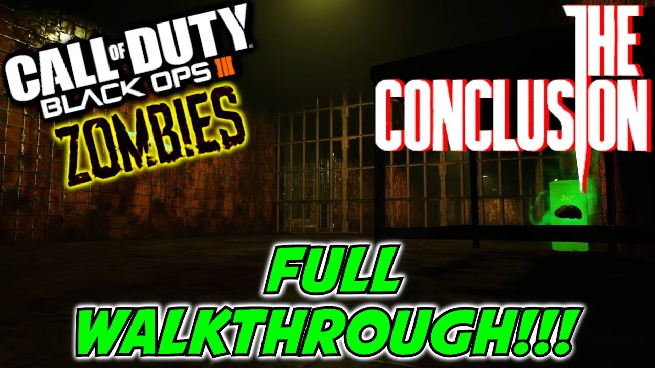 THE CONCLUSION - FULL WALKTHROUGH!!! | Zombies Custom Map (Black ops III)