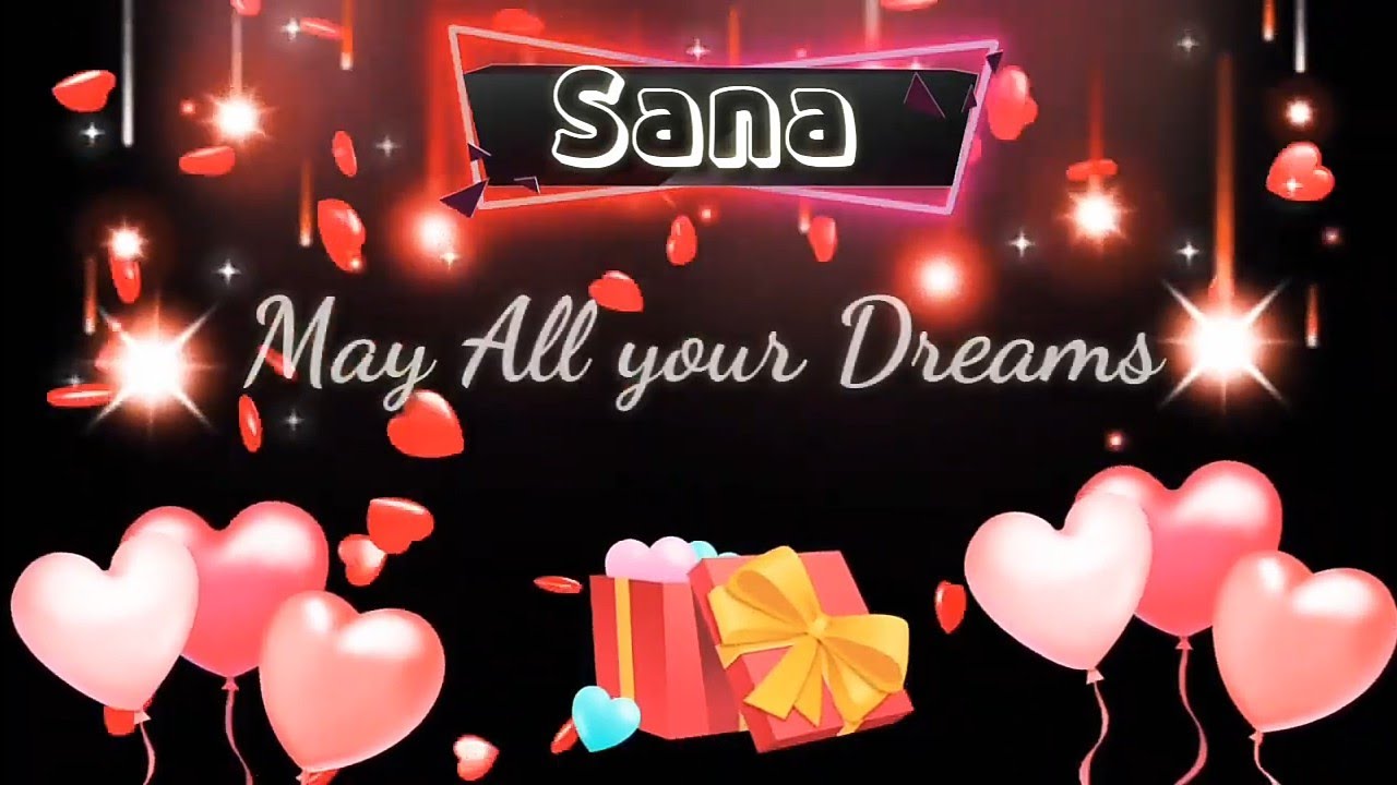 Happy birthday 🎁🎂 Sana