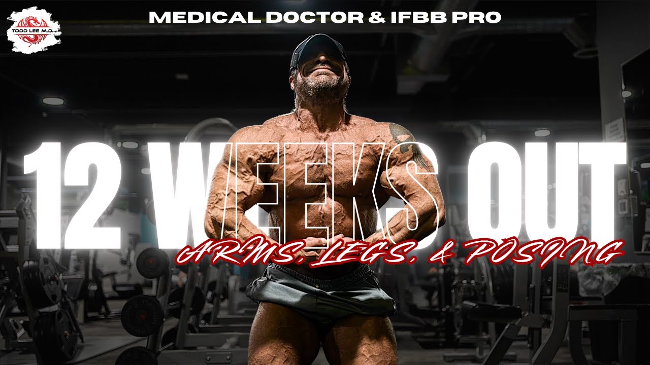 12 Weeks Out: Arms, Legs, and Posing