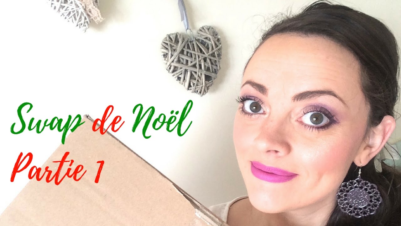 SWAP DE NOËL PARTIE  1  - CHRISTMAS SWAP PART 1