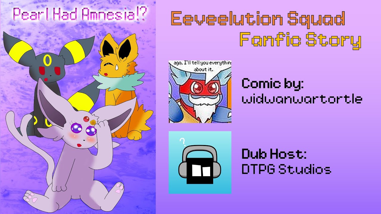 Eeveelution Squad Fanfic Story - Pearl Had Amnesia