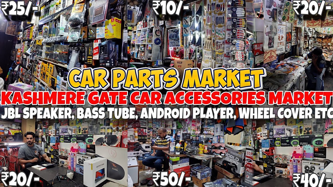 Kashmere Gate Car Accessories Market😱₹25 | Kashmere Gate Car Stereo Market | Car Parts Market Delhi
