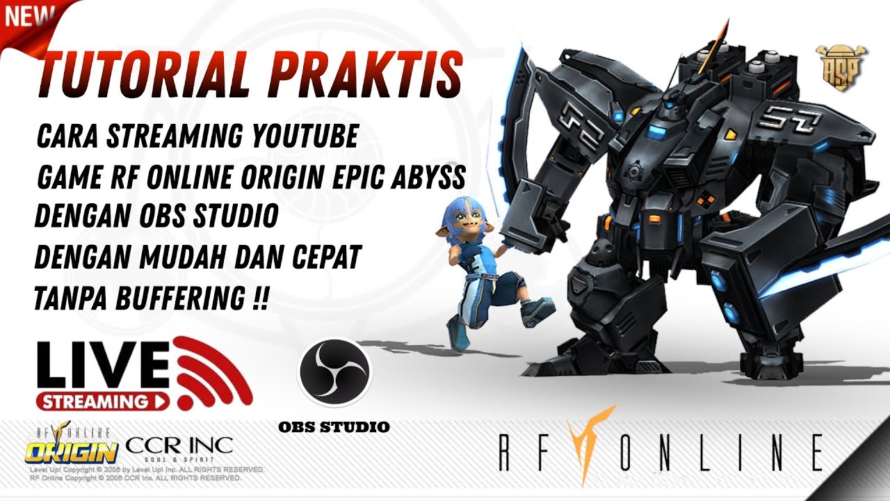 TUTORIAL SINGKAT DAN MUDAH Cara Streaming Game RF Online Origin Epic Abyss menggunakan OBS Studios