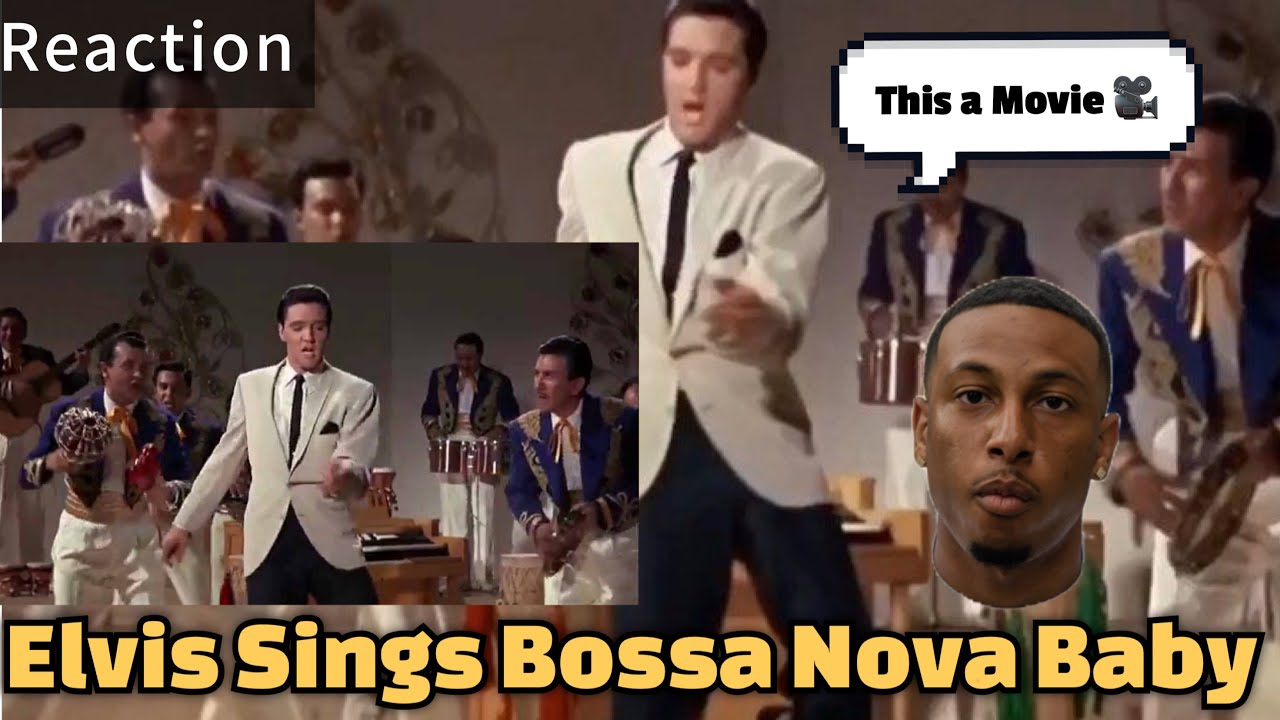 Elvis Presley Sings Bossa Nova Baby (Reaction) This A Movie 🎥✅